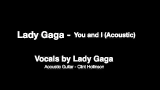 Lady Gaga You And I Acoustic 