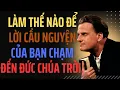 Download Lagu Cầu Nguyện Mở Ra Sức Mạnh Thiên Đàng | Bài Giảng Truyền Cảm Hứng