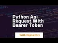 python api request with bearer token