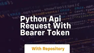 python api request with bearer token