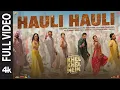 Download Lagu Khel Khel Mein | Hauli Hauli (Full Video): Akshay,Guru Randhawa,YO YO Honey Singh,Neha,Taapsee,Vaani