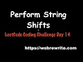Perform String Shifts LeetCode Day 14 Question Programming Tutorials