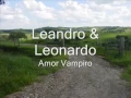 Download Lagu Amor Vampiro - Leandro \u0026 Leonardo