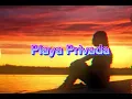 PLAYA PRIVADA - Mora, Elena Rose