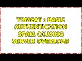 Tomcat Basic authentication spam causing server overload 2 Solutions