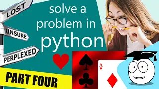 How to solve a Problem - python coder part 4