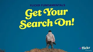 Flickr Fundamentals Improve Your Flickr Searches