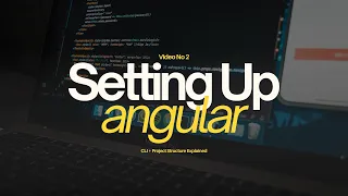 Angular CLI Tutorial Setup First Project Folder Structure Explained