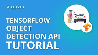 TensorFlow Object Detection API Tutorial Object Detection API TensorFlow Tutorial Simplilearn