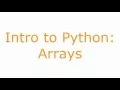 Intro to Python Arrays and Lists