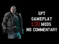 SPT Tarkov gameplay Custom Day Time 130 MODS