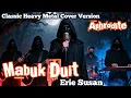 Lagu Mabuk Duit – Erie Suzan | Classic Heavy Metal Cover by Aphrodite