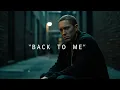 Download Lagu Eminem – Back to Me (The Most Heartbreaking Song of His Career) 💔🔥