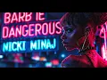 Download Lagu Nicki Minaj - Barbie Dangerous (Music Video)
