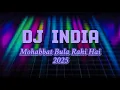Download Lagu DISCO REMIX MUSIC DJ INDIA SHADOW MOHABBAT BULA RAHI HAI NEHI-NEHI 2025 BIMSALABIM 6
