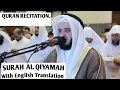 Download Lagu Emotional Recitation by Mishary Rashid Al Afasy: Surah Qiyama With English Translation.