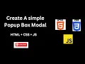 How To Create A Simple Popup Box Modal HTML CSS JS