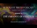 Download Lagu Resonant Truth Podcast | Ep. 13: The Paradox of Freedom