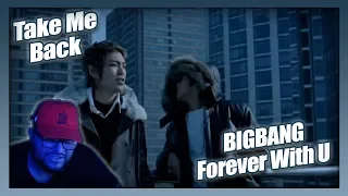 Download BIGBANG - Forever With U M/V REACTION!!! #TakeMeBack MP3