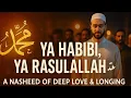 Download Lagu Ya Habibi, Ya Rasulallah ﷺ – A Nasheed of Deep Love \u0026 Longing #ProphetMuhammad # #LoveForTheProphet
