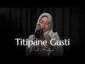 Lagu Titipane Gusti - Denny Caknan || Cover by Putri Fedya