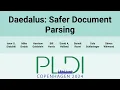 PLDI24 Daedalus Safer Document Parsing