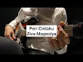 Peri Cintaku - Ziva Magnolya Guitar Cover