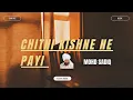 Lagu Chithi Kishne Ne Payi - Mohammad Sadiq X Smoke Ride 