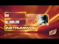 Rivo, Nohr, Paige Cavell - All Your Love (Instrumental)