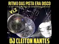 Download Lagu Ritmo das pistas Era Disco Dj Cleiton Nantes