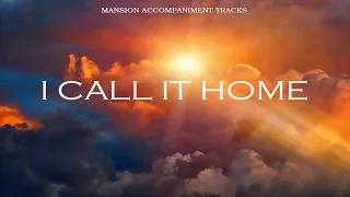I Call It Home Southern Gospel Lyric Video 