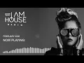I Am House Radio • February 2026