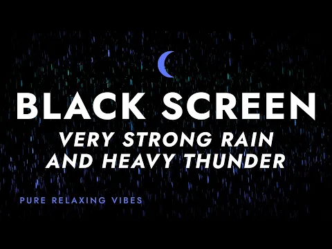 Download MP3 Heavy Rainstorm and Strong Thunder Sounds for Sleeping | Black Screen Rain for Sleep, Fall Asleep