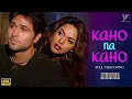 Kaho Na kaho --amir jamal .anu malik. | imran Hashmi