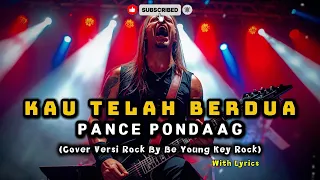 pance pondaag kau telah berdua lagu legendaris ini dibuat versi rock by be young key rock