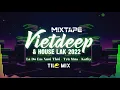 Download Lagu Mixtape Việt Deep \u0026 House Lak 2022 - Trú Mưa , Kathy - TiLo Mix | Nhạc Hot TikTok Remix Chill Phê