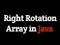 Right rotation of array in java Easy method with example Dsa