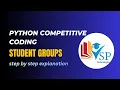 Student Groups Coding Question in Python Placement Logic Problem