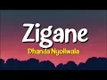 Zigane - Dhanda Nyoliwala | Lyrics 