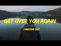 Download Lagu Get over You Again - Christine Smit Lyrics