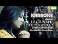 Download Lagu Karaoke JALANMU TAK TERSELAMI_Gretha Sihombing lengkap lirik
