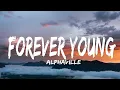 Download Lagu Alphaville - Forever Young (Lyrics)