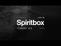 Tsunami Sea - Spiritbox