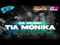 Download Lagu TIA MONIKA FYP VIRAL TIKTOK !! - DJ x KOPLO (DA MUSIC OFFICIAL)