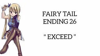 Download Fairy Tail- Ending 26 Full [ EXCEED ] Rom/Eng Lyrics MP3