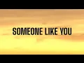 NOAH KAHAN - SOMEONE LIKE YOU ( LYRICS ) , JOY OLADOKUN