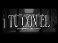 Tu Con El - Peso Pluma - Tito Double P 