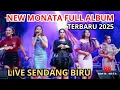 Download Lagu MONATA FULL ALBUM TERBARU 2025 LIVE SENDANG BIRU - NO IKLAN