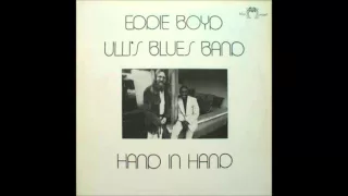 Download EDDIE BOYD \u0026 ULLI'S BLUES BAND - I Got To Know * MP3