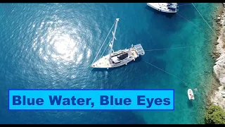 Blue Water, Blue Eyes. Patreon’s Joe and Sarah arrive at the anchorage in “Blue Eyes” an Oyster 53.